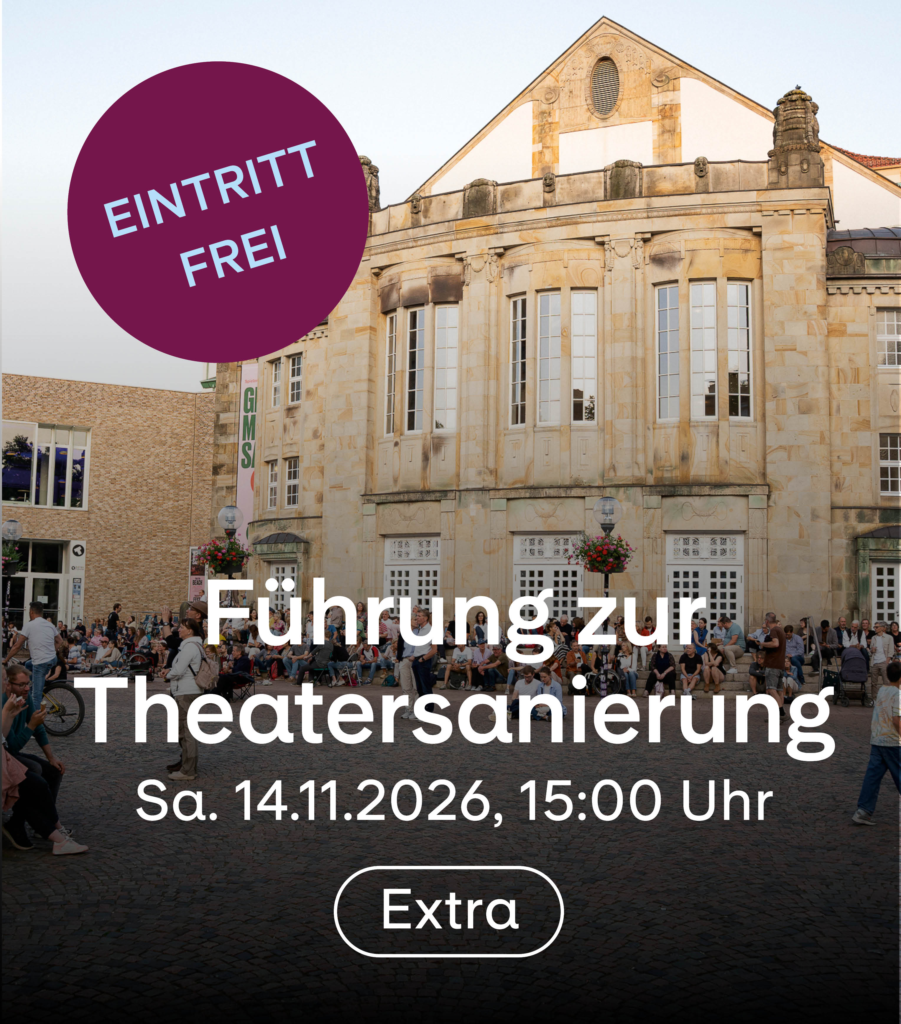 F&uuml;hrung zur Theatersanierung, Sa. 14.11.2026, 15:00 Uhr, Extra, Eintritt frei