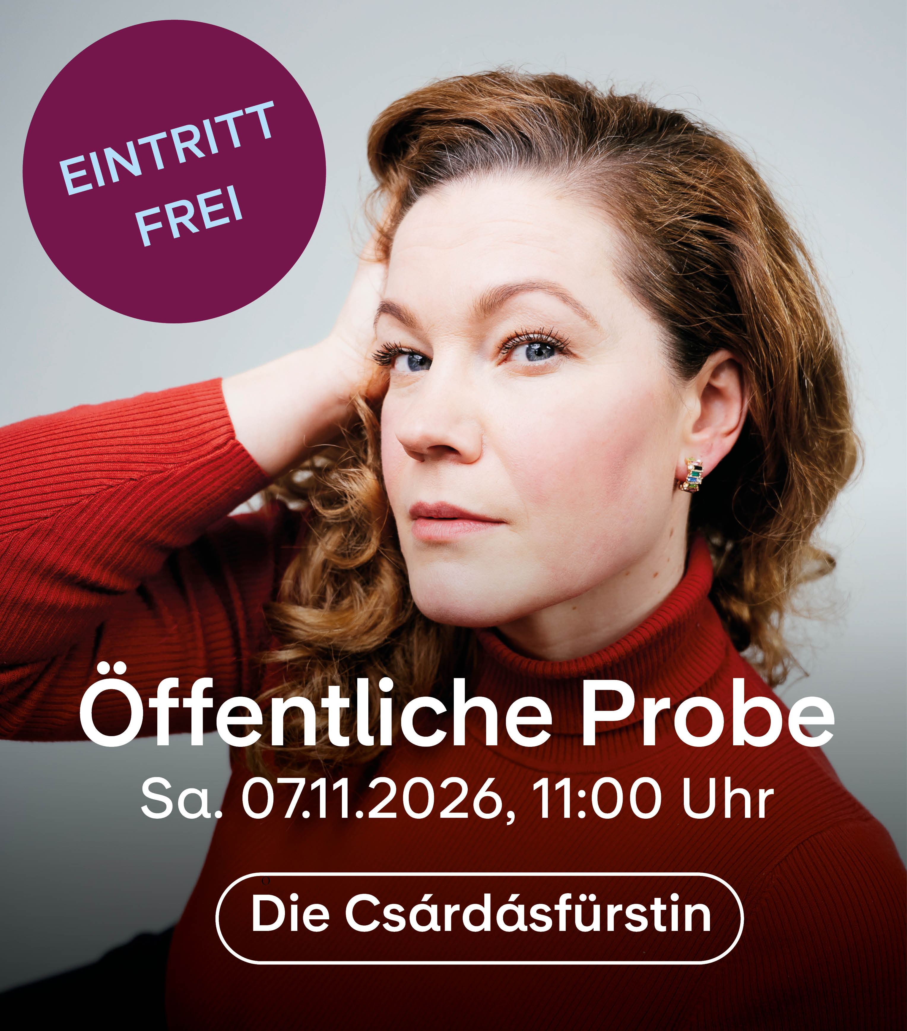&Ouml;ffentliche Probe, Sa. 07.11.2026, 11:00 Uhr, Die Cs&aacute;rd&aacute;sf&uuml;rstin, Eintritt frei