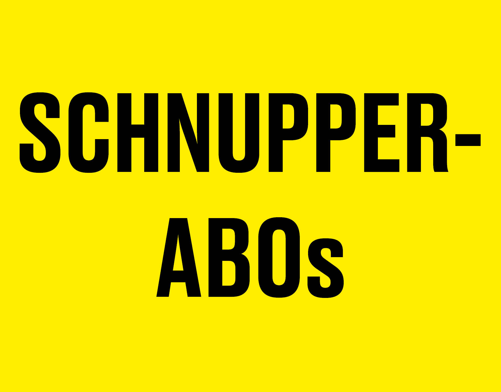 Schnupper-Abos